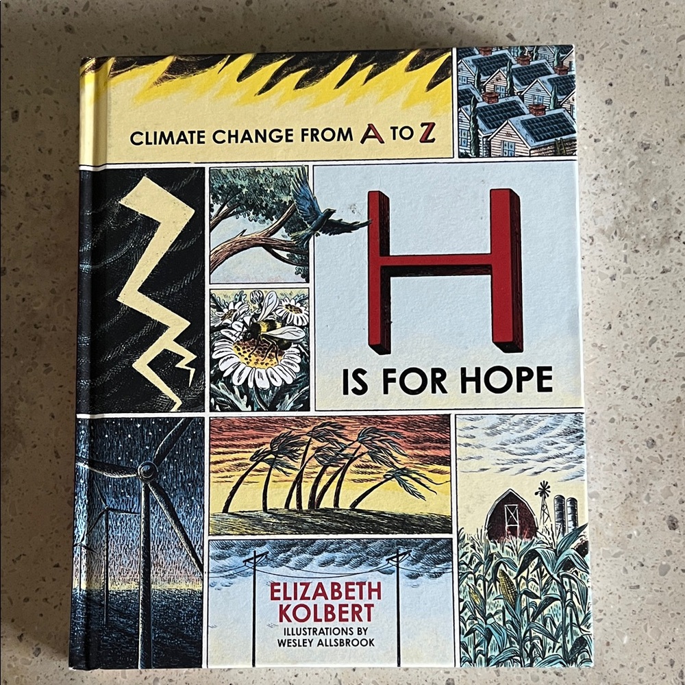 “H is for Hope” book by Elizabeth Kolbert, Illustrations by Wesley Allsbrook